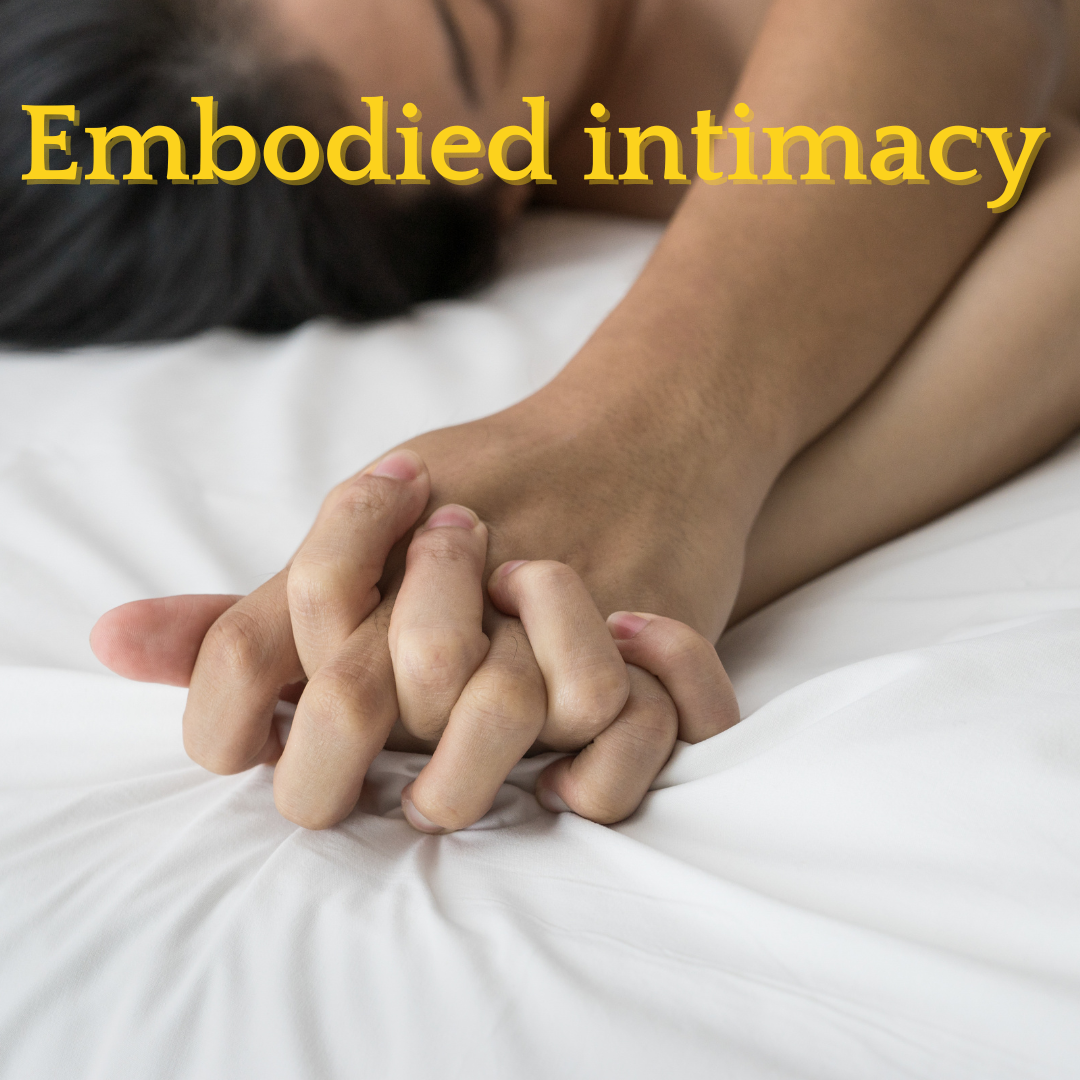 Embodied intimacy